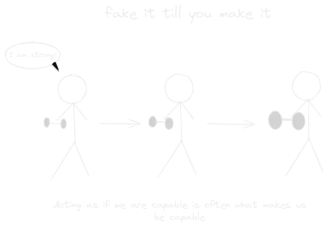 fake it till you make it.webp